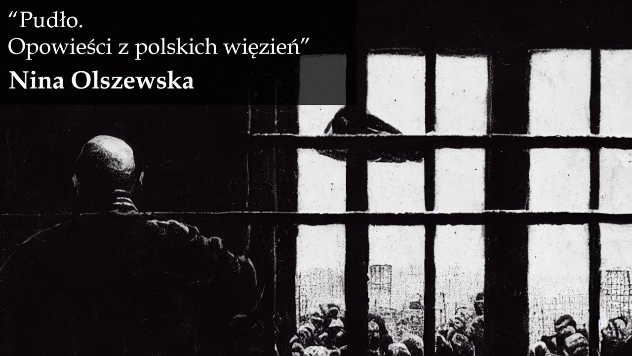 „Pudło. Opowieści z polskich więzień” Nina Olszewska